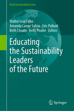 Educating the Sustainability Leaders of the Future