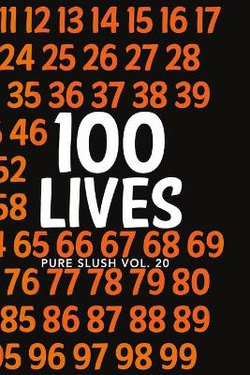 100 Lives Pure Slush Vol. 20