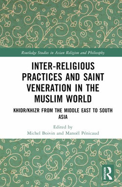 Inter-religious Practices and Saint Veneration in the Muslim World