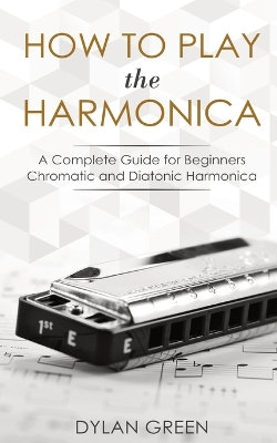 How to Play the Harmonica