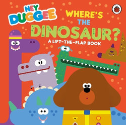 Hey Duggee: Where's the Dinosaur?