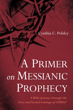 A Primer on Messianic Prophecy