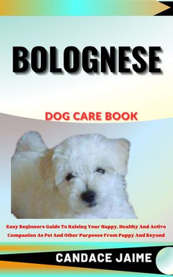 BOLOGNESE DOG CARE BOOK