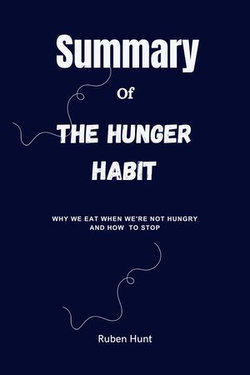 Summary of  The Hunger Habit