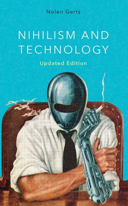 Nihilism and Technology