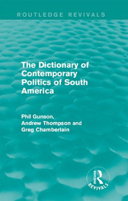 The Dictionary of Contemporary Politics of South America