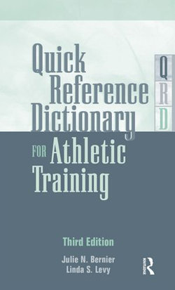 Quick Reference Dictionary for Athletic Training