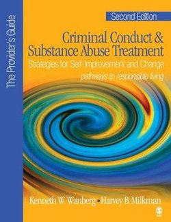 Criminal Conduct and Substance Abuse Treatment - The Provider's Guide