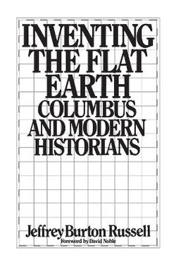 Inventing the Flat Earth