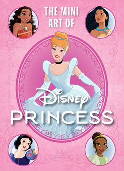 Disney: the Mini Art of Disney Princess