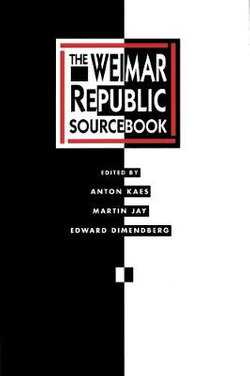 The Weimar Republic Sourcebook