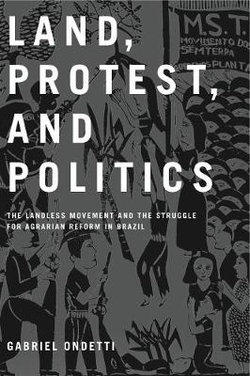 Land, Protest, and Politics