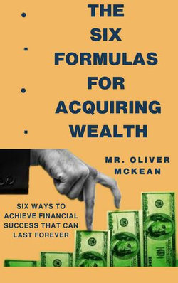 THE SIX FORMULAS FOR ACQUIRING WEALTH