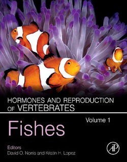 Hormones and Reproduction of Vertebrates, Volume 1