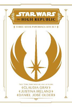 Star Wars: the High Republic: Light of the Jedi YA Trilogy Paperback Box Set