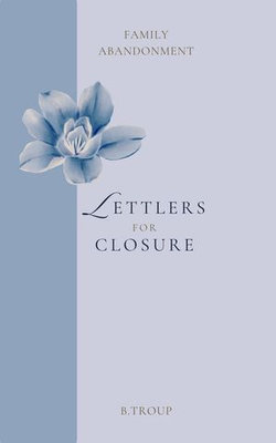 Letters for Closure: Estrangement