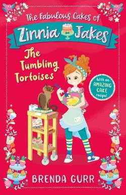 The Fabulous Cakes of Zinnia Jakes: The Tumbling Tortoises