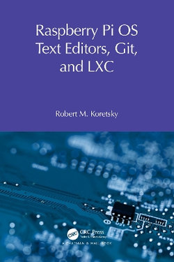 Raspberry Pi OS Text Editors, git, and LXC