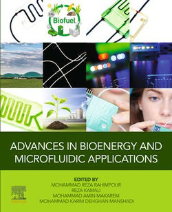 Advances in Bioenergy and Microfluidic Applications