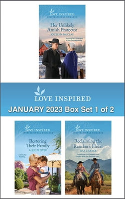 Love Inspired January 2023 Box Set - 1 of 2 /Her Unlikely Amish Protector/Restoring Their Family/Reclaiming the Rancher's Heart