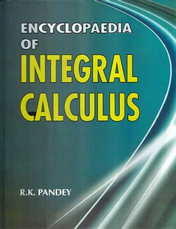 Encyclopaedia of Integral Calculus