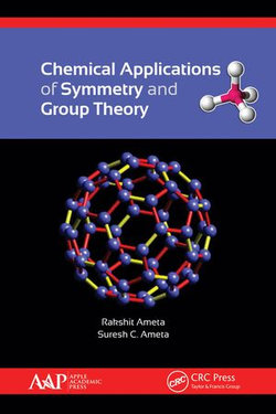 Chemical Applications of Symmetry and Group Theory