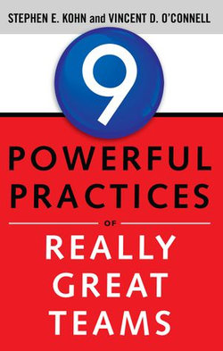 9 Powerful Practices of Really Great Teams