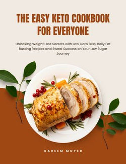 The Easy Keto Cookbook for Everyone