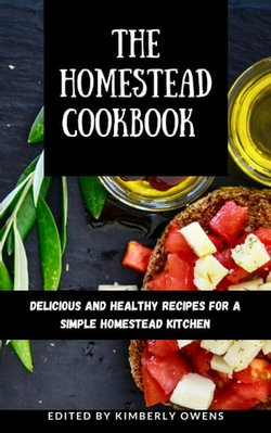 The Homestead Cookbook