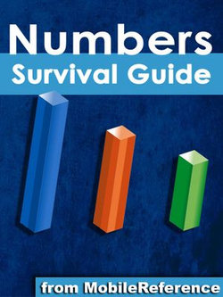 Numbers Survival Guide: Step-by-Step User Guide for Apple Numbers: Getting Started, Managing Spreadsheets, Formatting Cells, and Working with Functions