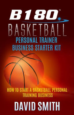 B180 Basketball Personal Trainer Business Starter Kit