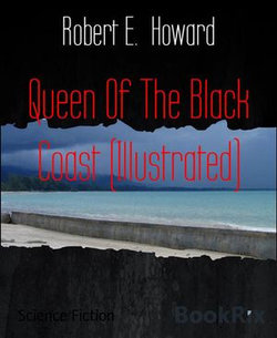 Queen Of The Black Coast (Illustrated)