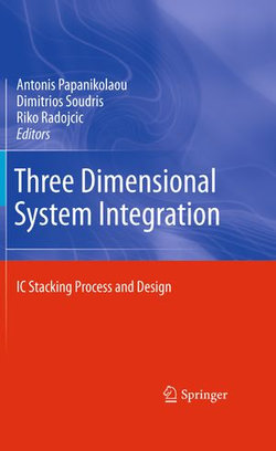 Three Dimensional System Integration