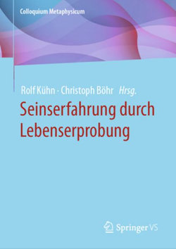 Seinserfahrung Durch Lebenserprobung