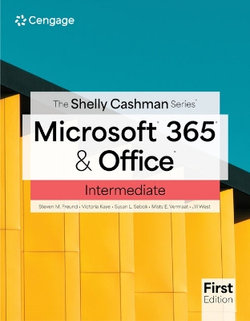 The Shelly Cashman Series&amp;#65533; Microsoft&amp;#65533; 365&amp;#65533; and Office&amp;#65533; Intermediate