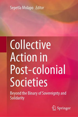 Collective Action in Post-colonial Societies