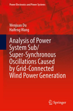 Analysis of Power System Sub/Super-Synchronous Oscillations Caused by Grid-Connected Wind Power Generation