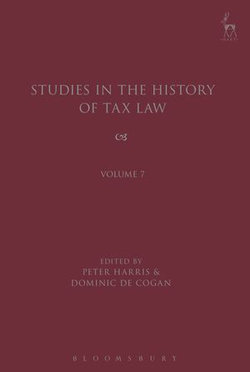 Studies in the History of Tax Law, Volume 7