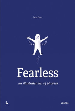 Fearless: An Illustrated List of Phobias