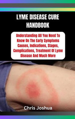 LYME DISEASE CURE HANDBOOK