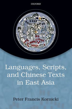 Languages, scripts, and Chinese texts in East Asia