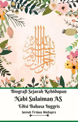 Biografi Sejarah Kehidupan Nabi Sulaiman AS Edisi Bahasa Inggris