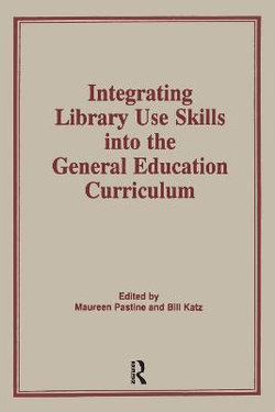 Integrating Library Use Skills into the General Education Curriculum