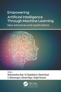 Empowering Artificial Intelligence Through Machine Learning