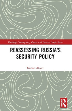 Reassessing Russias Security Policy