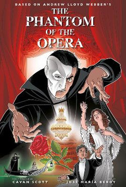 The Phantom of the Opera - Official Graphic Novel