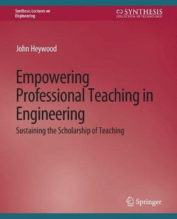 Empowering Professional Teaching in Engineering