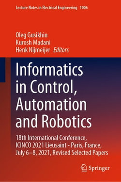 Informatics in Control, Automation and Robotics