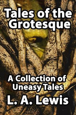 Tales of the Grotesque