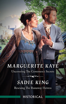 Uncovering the Governess's Secrets/Rescuing the Runaway Heiress